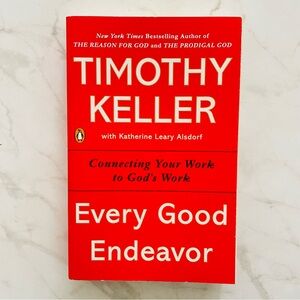 🎁 Every Good Endeavor Book by Timothy Keller